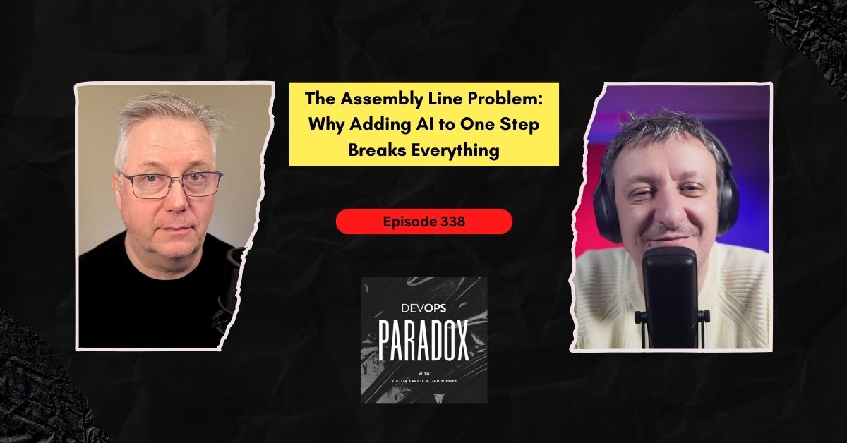 DOP 338: The Assembly Line Problem: Why Adding AI to One Step Breaks Everything