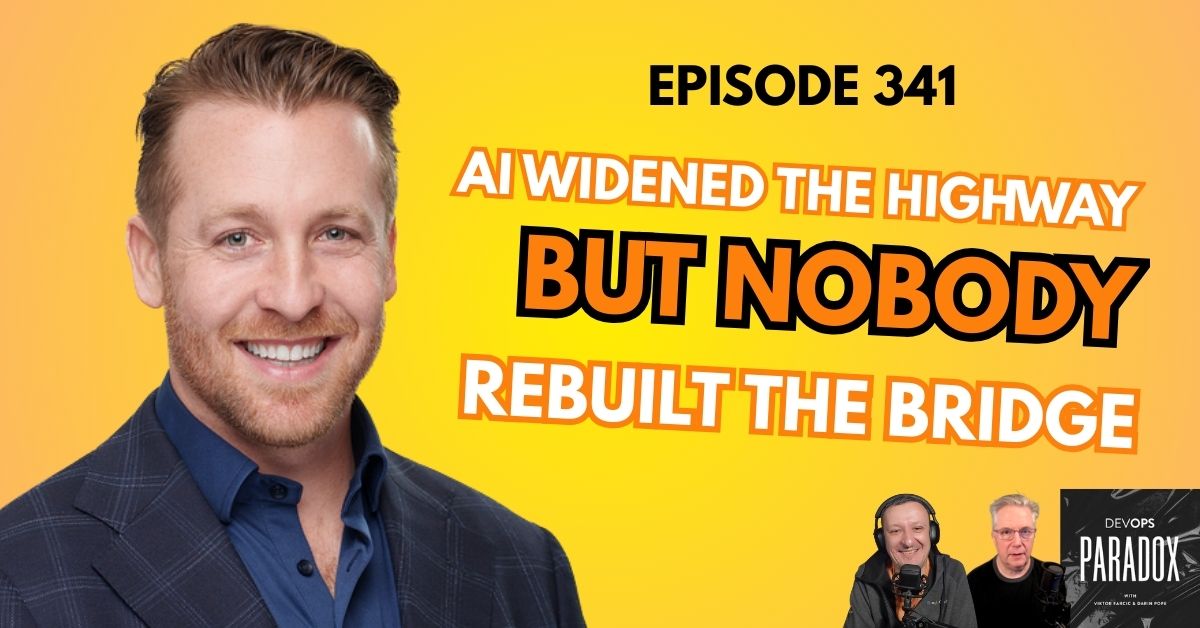 DOP 341: AI Widened the Highway but Nobody Rebuilt the Bridge