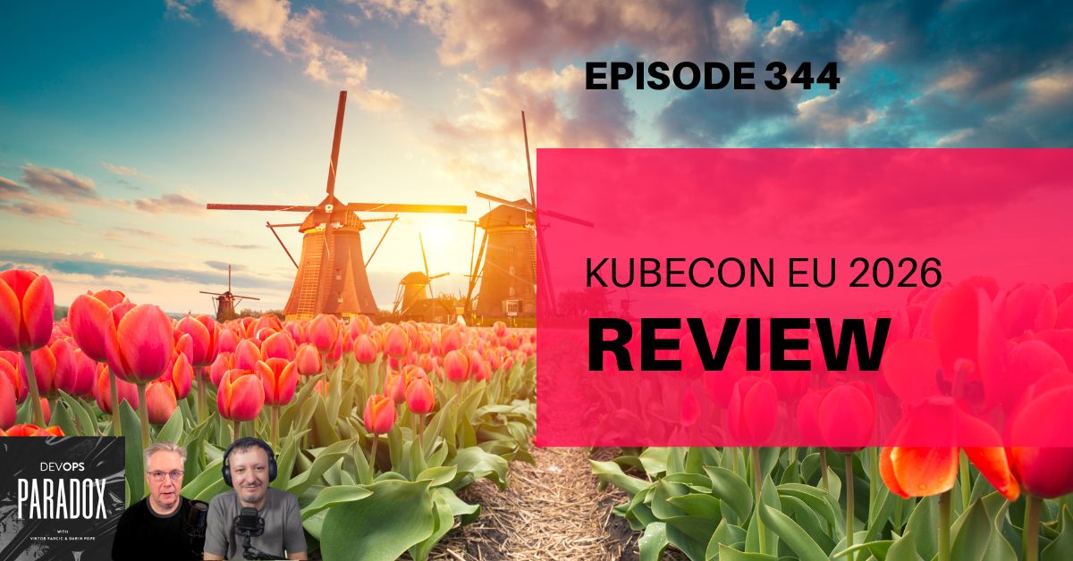 DOP 344: KubeCon EU 2026 Review