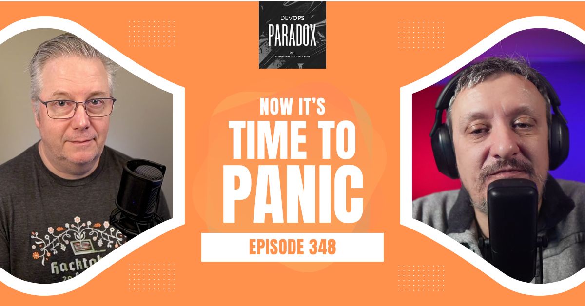 DOP 348: Now It's Time to Panic