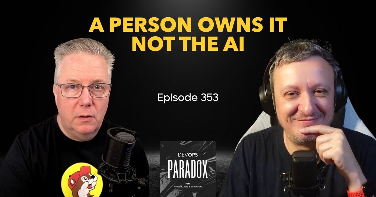 DOP 353: A Person Owns It Not the AI