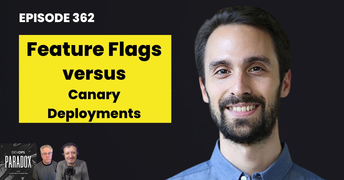 DOP 362: Feature Flags vs Canary Deployments