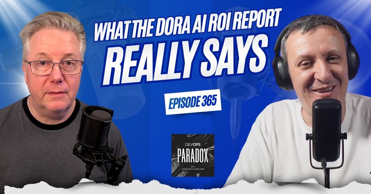 DOP 365: What the DORA AI ROI Report Really Says