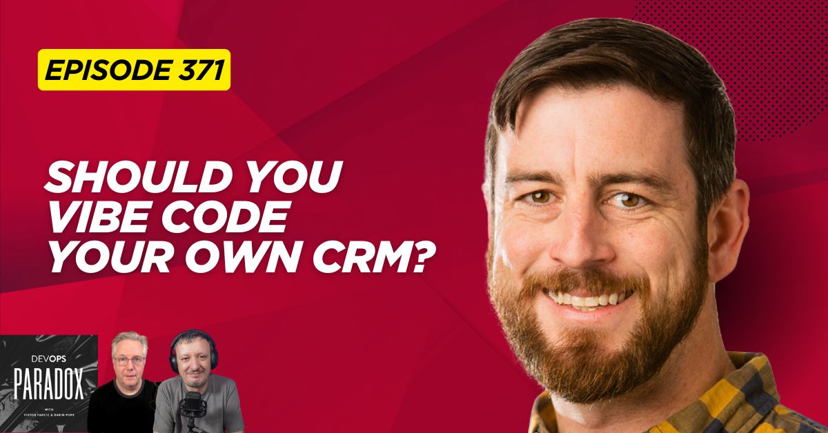 DOP 371: Should You Vibe Code Your Own CRM?