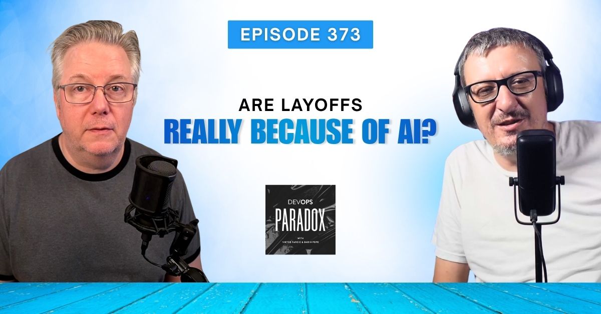 DOP 373: Are Layoffs Really Because of AI?